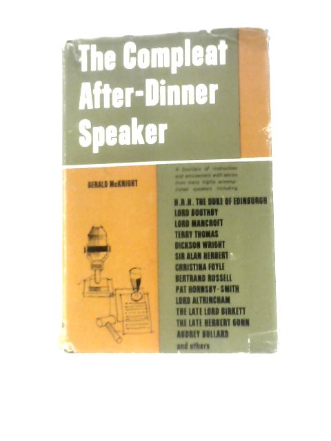 The Compleat After-dinner Speaker By Gerald McKnight