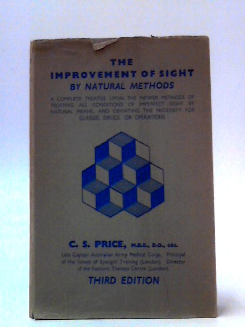 The Improvement of Sight By Natural Methods By C. S. Price