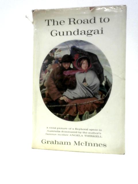 The Road to Gundagai By Graham McInnes