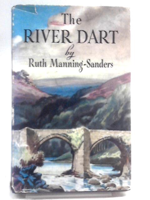 The River Dart By Ruth Manning-Sanders