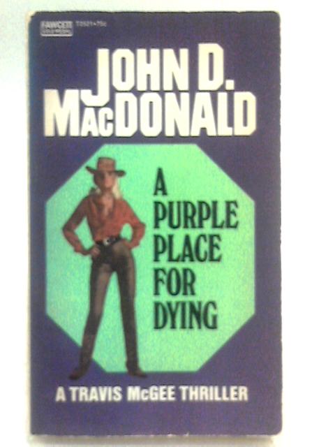 A Purple Place for Dying By John D. MacDonald