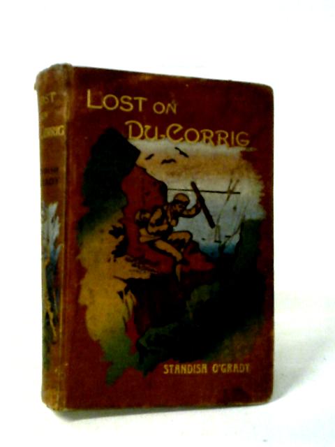 Lost On Du-Corrig By Standish O'Grady