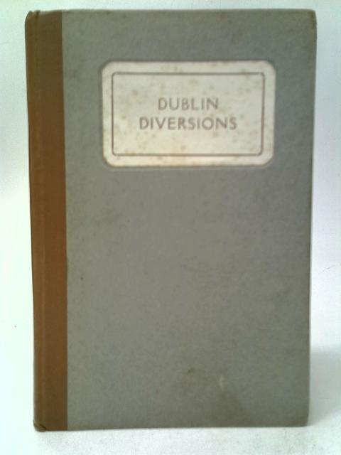 Dublin Diversions par M. J.MacManus