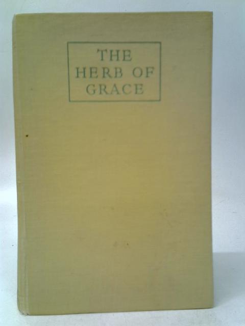 The Herb of Grace von Elizabeth Goudge