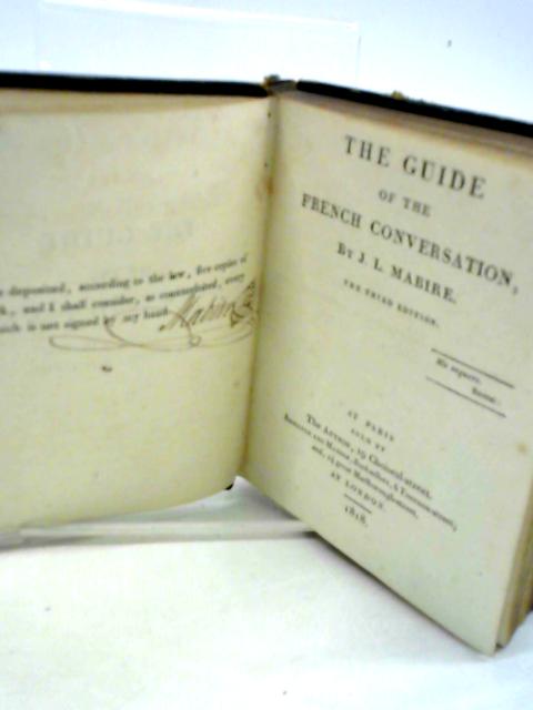 Pronunciation for the Guide of the French Conversation [Signed] von J.L.Mabire