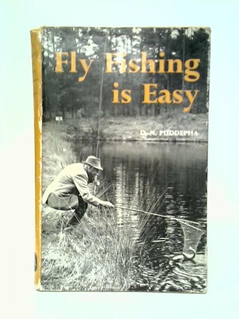 Fly Fishing is Easy von D.N.Puddepha