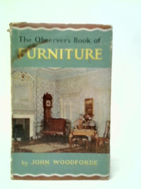 The Observer's Book of Furniture By John Woodforde