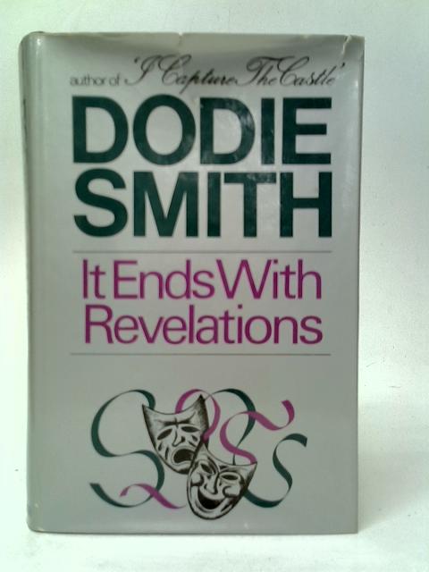 It Ends with Revelations By Dodie Smith