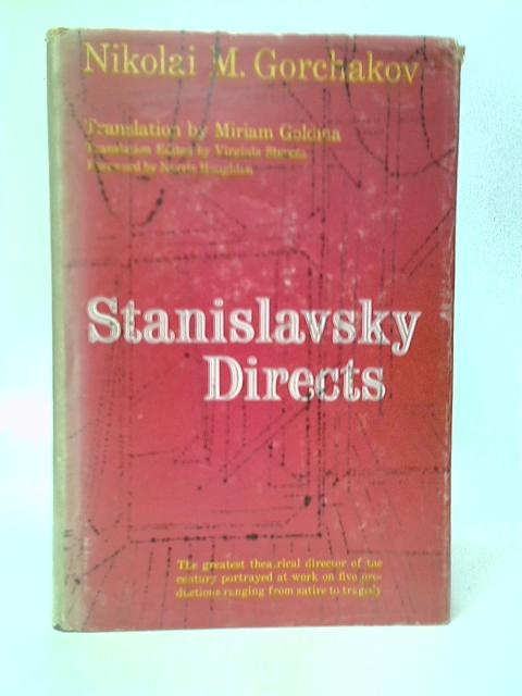 Stanislavsky Directs By Nikolai M.Gorchakov