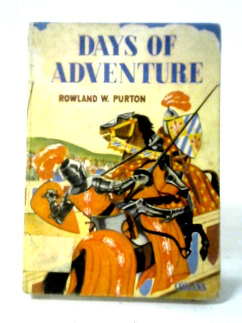 Days Of Adventure (Junior New View Histories No.2) von Rowland William Purton