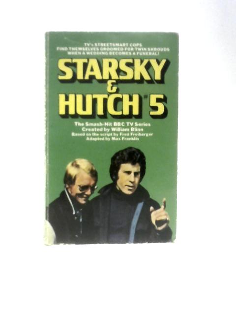 Starsky & Hutch #5 von William Blinn