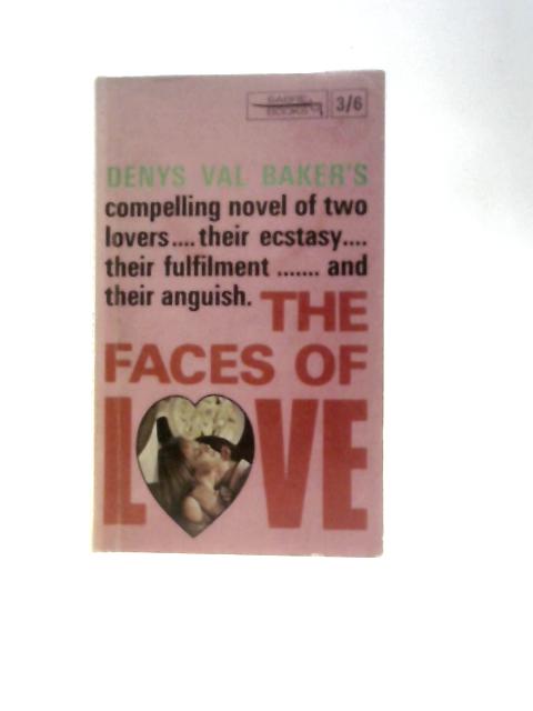 The Faces Of Love (Sabre Books) By Denys Val Baker