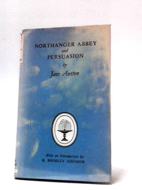 Northanger Abbey and Persuasion By Jane Austen