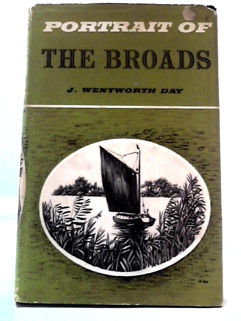 Portrait of the Broads By J. Wentworth Day