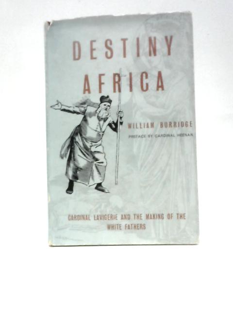 Destiny Africa By William Burridge