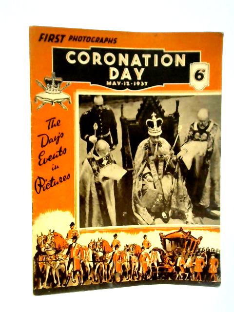Coronation Day: May 12, 1937 - First Photographs By unstated