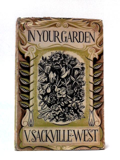 In Your Garden von V. Sackville-West