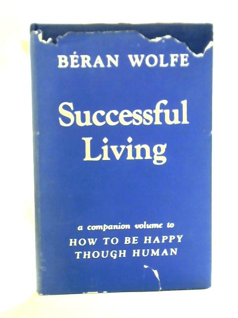 Successful Living By W. Bran Wolfe