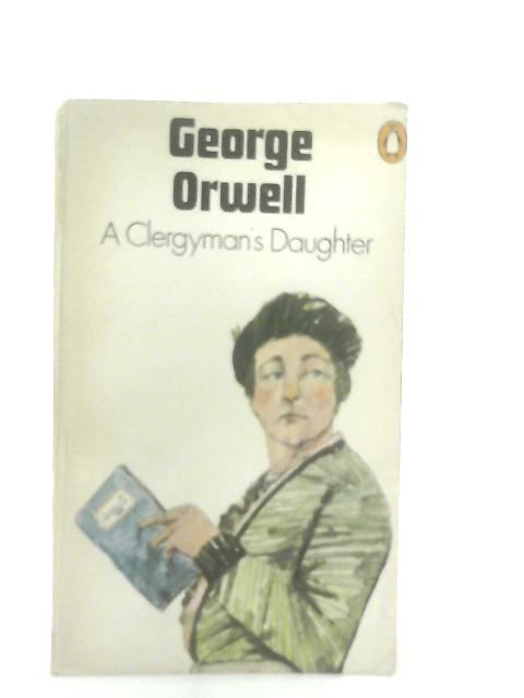 A Clergyman's Daughter By George Orwell