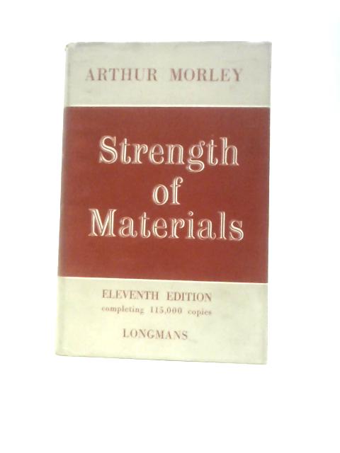 Strength of Materials By A.Morley