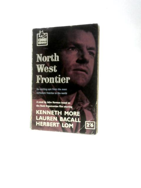 North-West Frontier (Corgi Books-No.756) By John Harman