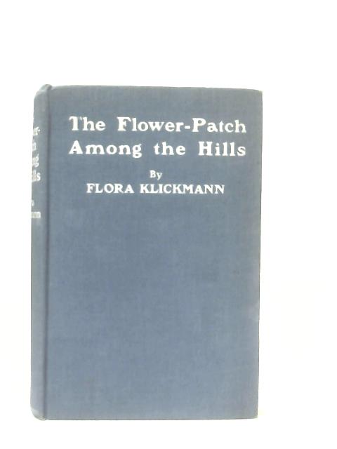 The Flower-Patch Among The Hills von Flora Klickmann