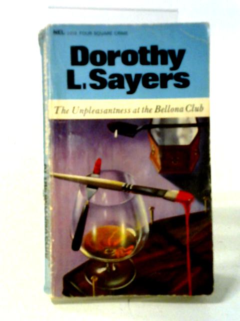 The Unpleasantness at the Bellona Club By Dorothy L. Sayers