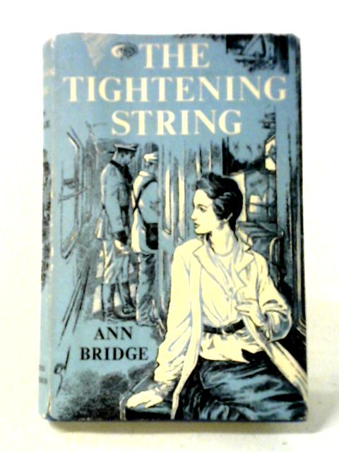 The Tightening String von Ann Bridge