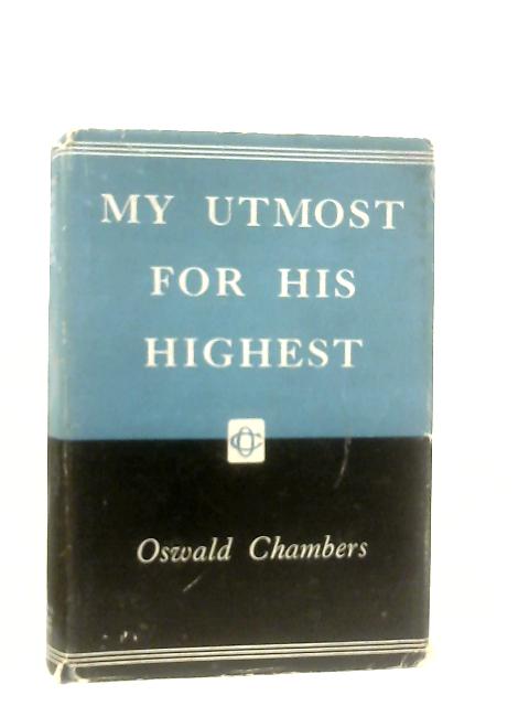 My Utmost for His Highest By Oswald Chambers