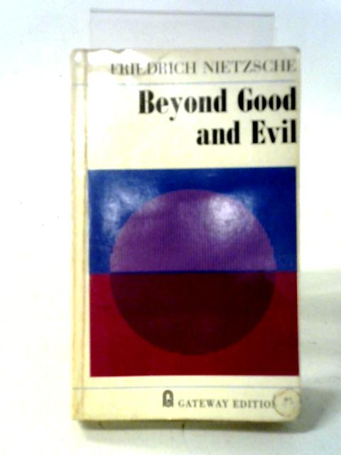 Beyond Good and Evil By Friedrich Nietzsche