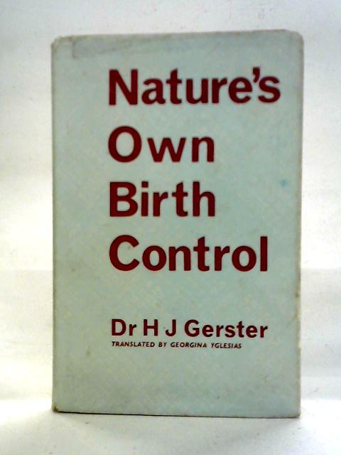 Natures Own Birth Control By Dr. H. J. Gerster