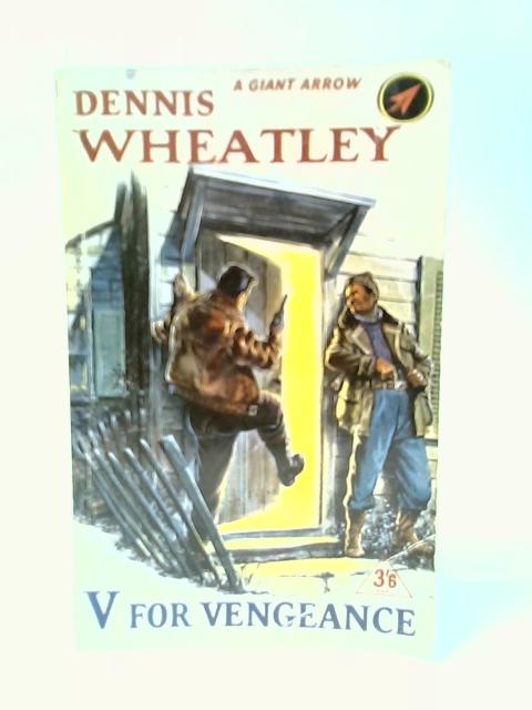 V is for Vengeance By Dennis Wheatley