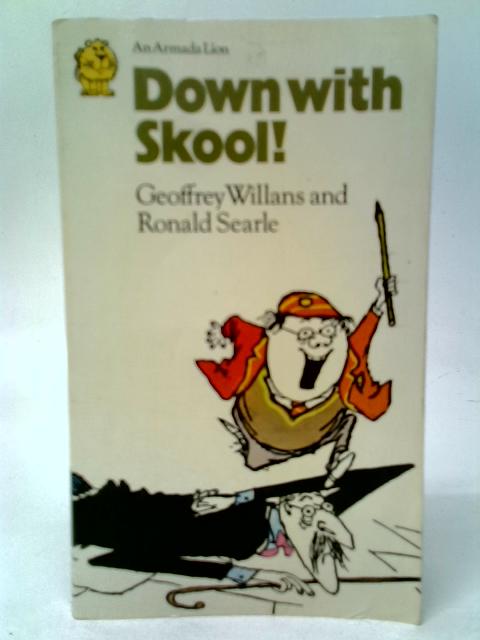 Down with Skool By Geoffrey Willans