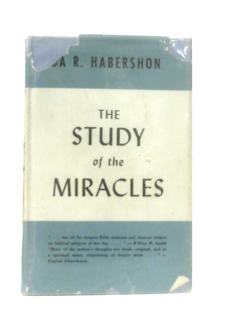 The Study of the Miracles By Ada R. Habershon