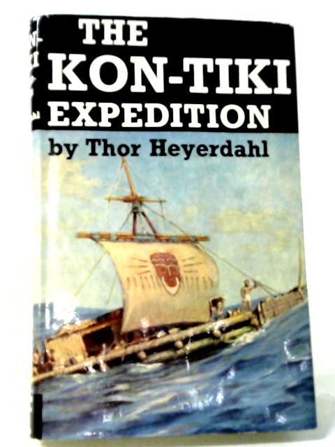 Kon-Tiki Expedition von Thor Heyerdahl