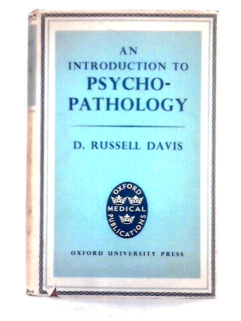 An Introduction To Psychopathology (Oxford Medical Publications) von D. Russell Davis