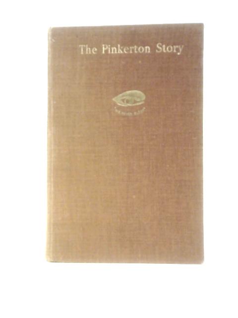 The Pinkerton Story. By J.D. Horan & H.Swiggett