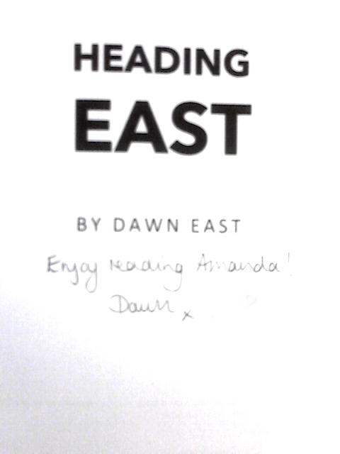Heading East By Dawn East