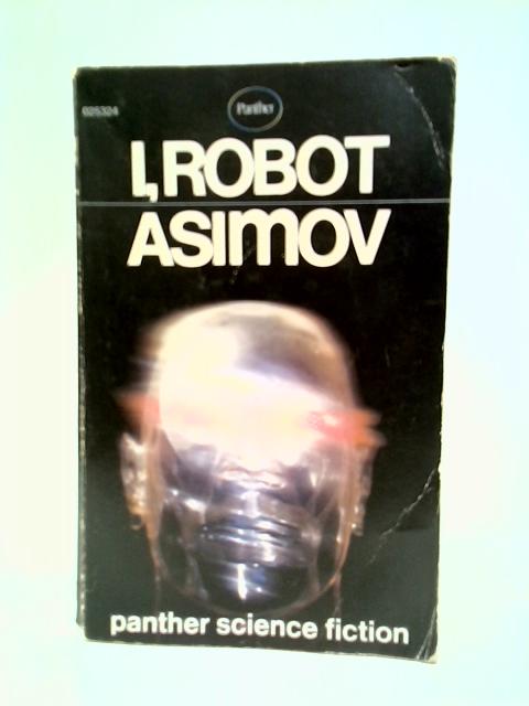 I,Robot By Isaac Asimov