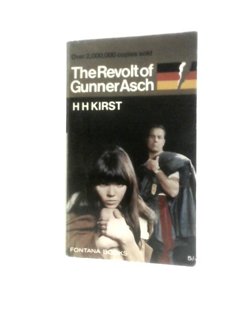 The Revolt Of Gunner Asch By Hans Hellmut Kirst