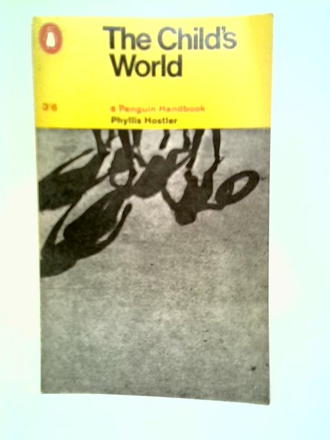 The Childs World By Phyllis Hostler
