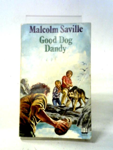 Good Dog Dandy By Malcolm Saville