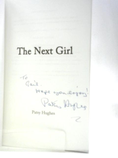 The Next Girl: 1 By Patsy Hughes