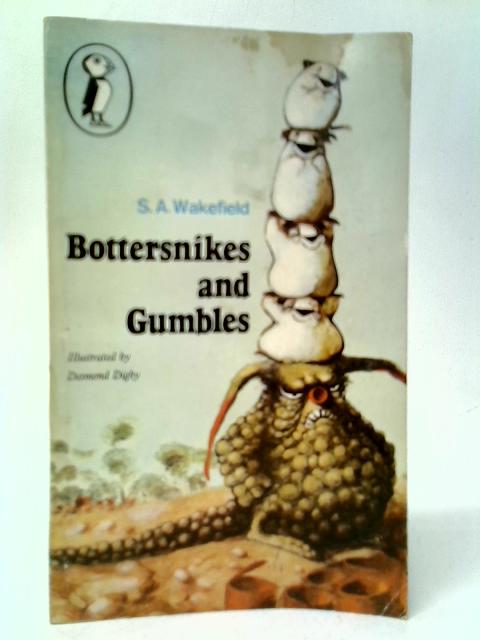 Bottersnikes and Gumbles By S.A.Wakefield