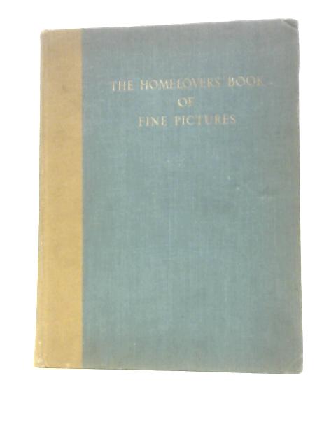 The Homelovers Book: Colour Facsimiles Mezzotint Engravings For Home Decoration By H Schubart (Ed.)