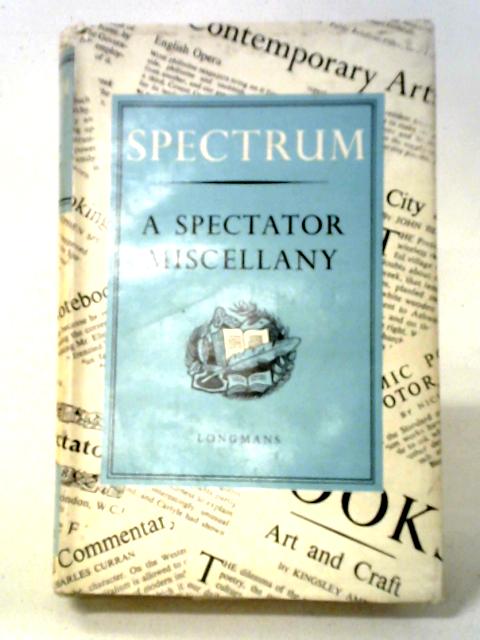 Spectrum - A Spectator Miscellany von Various