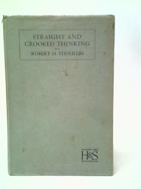 Straight and Crooked Thinking By Robert H.Thouless