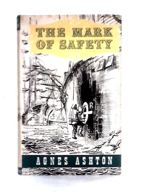 The Mark Of Safety von Agnes Ashton