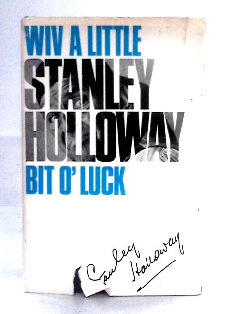 With A Little Bit O'Luck By Stanley Holloway