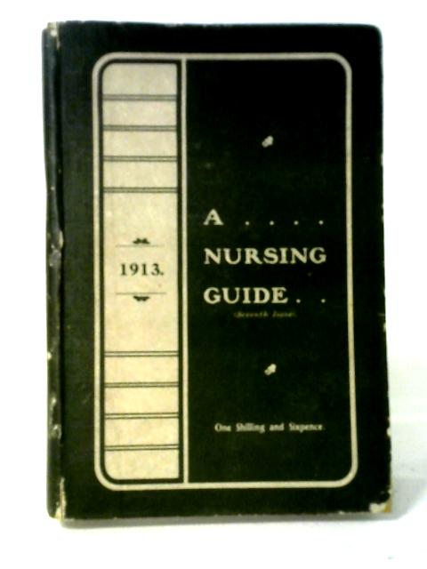 Guy's Hospital Nursing Guide By The Matron (ed.)